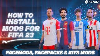 How To Install Mods For FIFA 23 (Facepacks & Kits Mods)