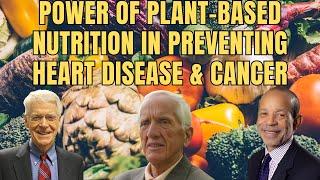 Transforming Health: Unveiling the Power of Plant-Based Nutrition in Preventing Heart Disease & Canc