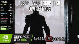 GTX 660 | God of War - 1080p, 720p, 360p FSR - Low