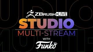 ZBrushLIVE Studio Multi-Stream Featuring Funko - ZBrush 2022