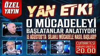 YAN ETKİ - ERUH VE ŞEMDİNLİ BASKINLARI