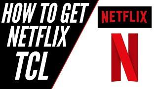How To Get Netflix on ANY TCL TV