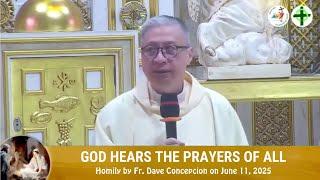 GOD HEARS THE PRAYERS OF ALL - Homily by Fr. Dave Concepcion on Jan. 11, 2025