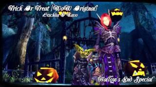 Trick Or Treat [WoW Original] - Ceschiia & Kavo (Hallow's End Special)