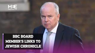 BBC scrutinised over board member's links to Jewish Chronicle