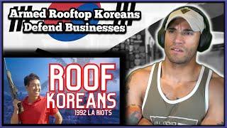 US Marine reacts to the Rooftop Koreans (1992 LA Riots)