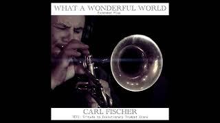 Carl Fischer: What a Wonderful World (Extended Play)