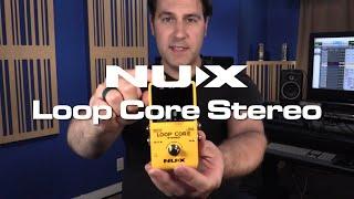 Loop Core Stereo | Get to Know NUX Core Series