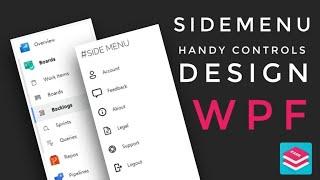 WPF Tutorial : Side Menu UI design in Visual studio blend 2019 | HandyControls UI Library | C# WPF