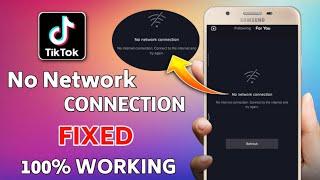 Fix Tiktok NO NETWORK CONNECTION Problem | Tiktok Network Error Problem