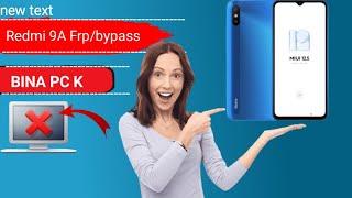 Redmi 9A/9/9i Frp/bypass Google account remove | Frp bypass 12.5 without pc | 100% warking 2024