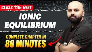 ICONIC EQUILIBRIUM in 80 Minutes | FULL Chapter For NEET | PhysicsWallah