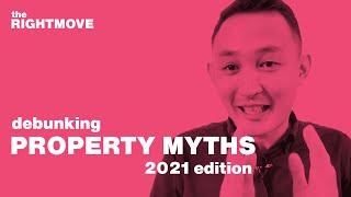 Debunking Property Myths 2021 Edition