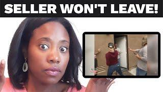 My Reaction - Seller Will Not Leave House! | First time Buyer Tips