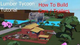 Part 1 How To Build Vehicles / Lumber Tycoon 2 Uncopylocked Tutorial