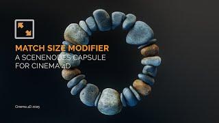 Match Size Modifier, a Scene Nodes Capsule for Cinema 4D