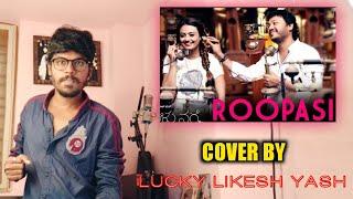 Roopasi Cover By Lucky Likesh Yash | Mugulu Nage | Sonu Nigam | Ganesh |