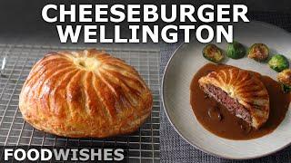 How to Make Cheeseburger Beef Wellington | Food Wishes