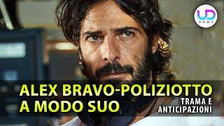 Alex Bravo - Poliziotto A Modo Suo: Trama Ed Anticipazioni Della Nuova Fiction Mediaset!