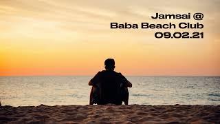 JAMSAI CHILL HOUSE MIX for BABA BEACH CLUB