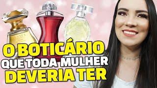 PERFUMES O BOTICÁRIO QUE TODA MULHER DEVE TER OU CONHECER