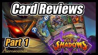 New Card Reviews Part 1 - Rise of Shadows Hearthstone