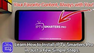 How to Download and Install IPTV Smarter Pro App on a Mobile Phone