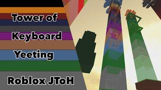 Roblox JToH: Tower of Keyboard Yeeting Guide