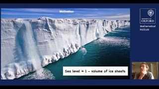 Modelling Ice Sheets: Oxford Mathematics Research Seminar