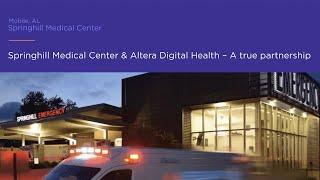 Springhill Medical Center & Altera Digital Health – A true partnership