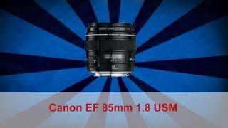 Vorstellung der Canon EF 85mm 1.8 USM Festbrennweite