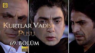 Kurtlar Vadisi Pusu 69.Bölüm l FULL HD YENİ