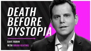 Dave Rubin — Use free speech to avoid Sci-Fi dystopia! (042)
