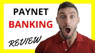  PayNet Banking Review: Pros and Cons