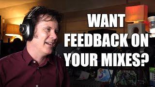 Reviewing YOUR mixes!