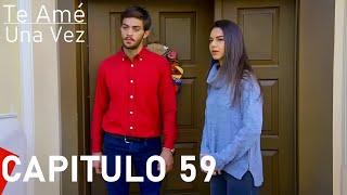 Te Amé Una Vez Capítulo 59 (Doblado en Español) - ¿Por qué no reconozco a este hombre?