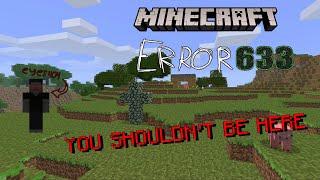 Minecraft ERROR 633, нечто не дает мне выживать в игре...