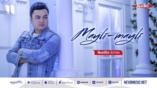 Nurillo Emin - Mayli-mayli (audio 2022)