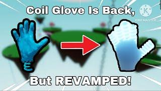 The Coil Glove Is Back, But REVAMPED! (Roblox Slap Battles)