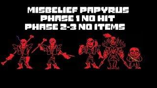 misbelief papyrus fight phase 1 no hit phase 2-3 no items