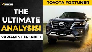 Toyota Fortuner & Legender Variants Explained | Petrol & Diesel | The Ultimate Analysis | April 2021