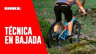 Técnica Mountain BIKE: Aprende a bajar mejor y más seguro. | Revista BIKE