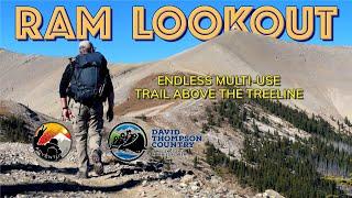 Hiking the Longest Trail Above Treeline in David Thompson Country: Ram Fire Lookout