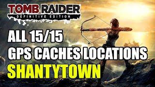 Tomb Raider | Shantytown GPS Caches Locations (All 15 Documents Locations)