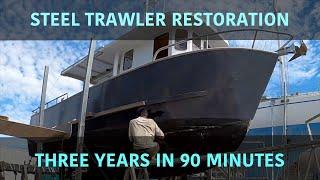 Steel Trawler Restoration beginning to end