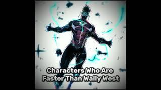 Characters Who Are Faster Than Wally West #shorts #short