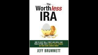 New Bestseller: The WorthLESS IRA by Jeff Brummett