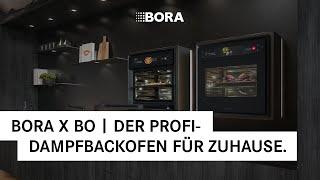 BORA X BO | Der Profi-Dampfbackofen für zuhause