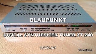 BLAUPUNKT XT-240 Digital Synthesizer Tuner/Timer teardown/inside (1979-80)