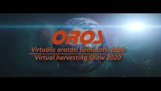 OROS Virtual Harvesting Show 2020